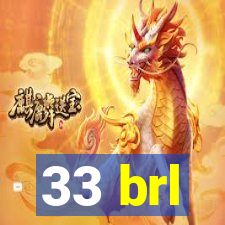 33 brl